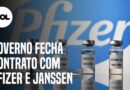 Governo fecha contratos com Pfizer e Janssen para compra de 138 mi de doses